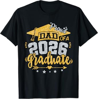 Proud Dad Of A 2026 Graduate Grad Senior Graduation Father T-Shirt