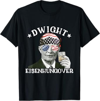 Dwight Eisenhungover Dwight Eisenhower Drinking Presidents T-Shirt