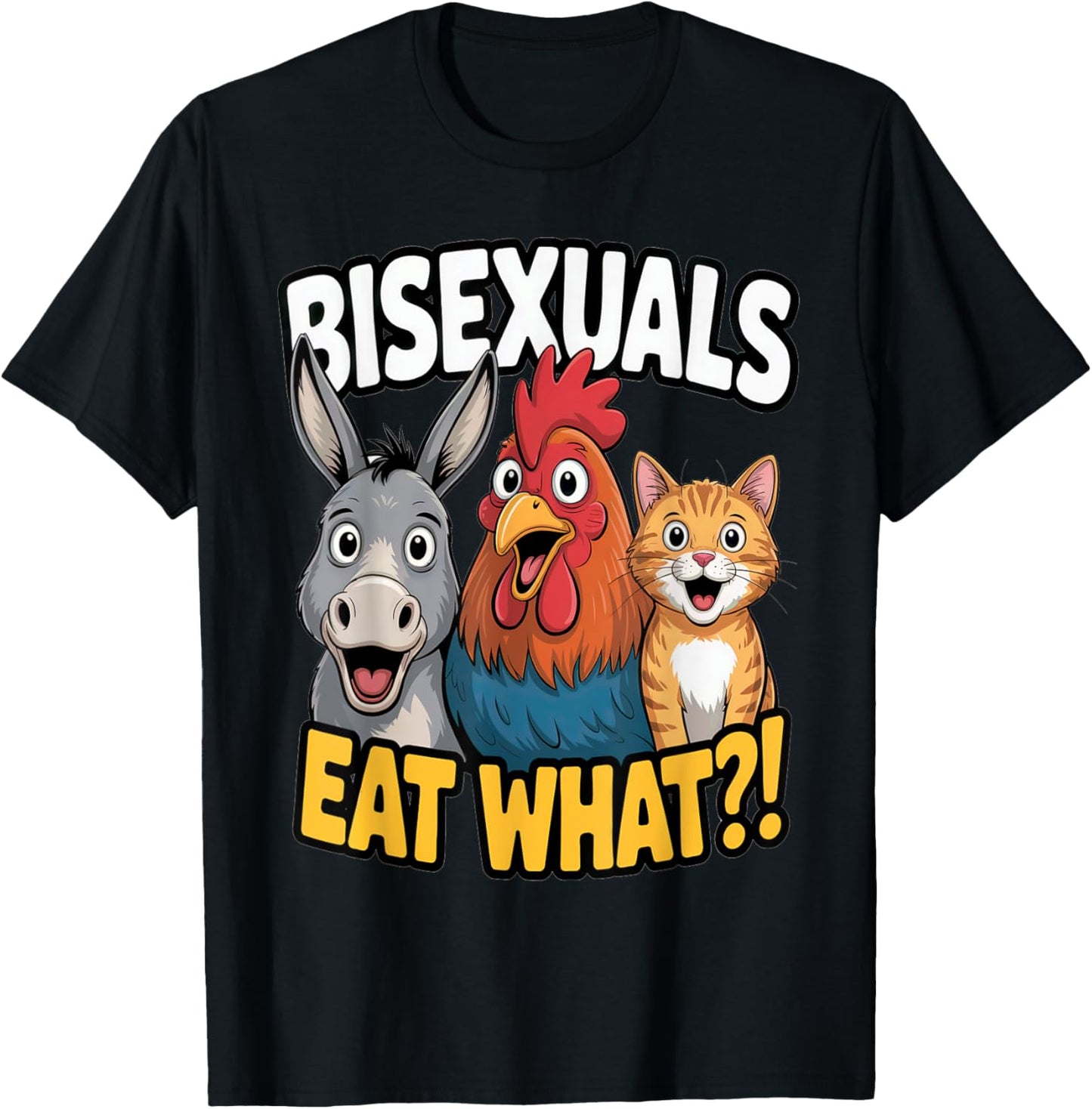 LGBTQ Bisexuals Eat What Funny Pun Gay Pride Adult Humor T-Shirt