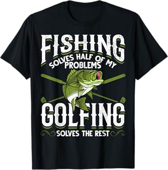 Funny Fish Golf Fishing Solves Half Of My Problems Golfing T-Shirt