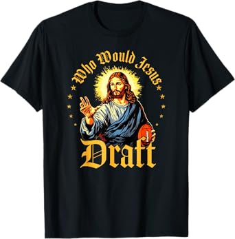 Vintage Who Would Jesus Draft Fantasy Football Funny T-Shirt