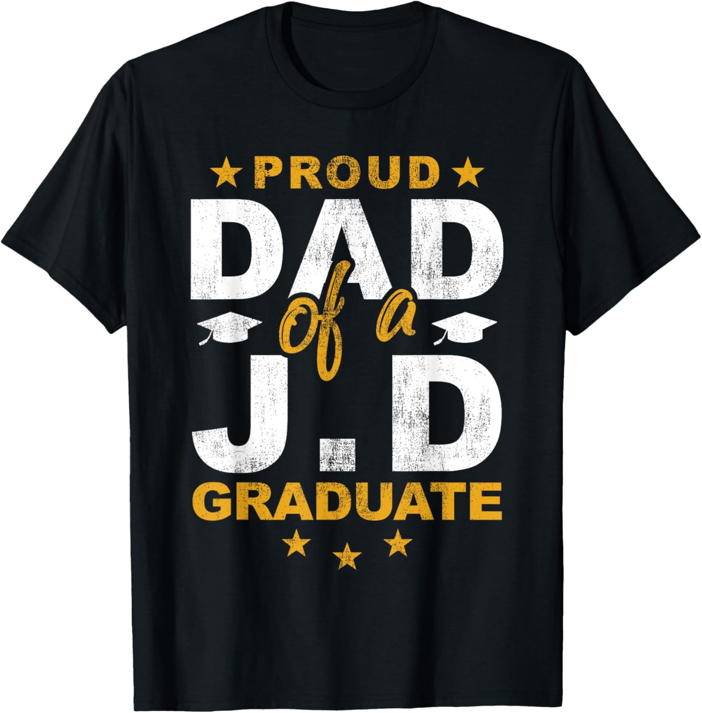 Proud Dad Of JD Graduate Son Daughter Grad T-Shirt