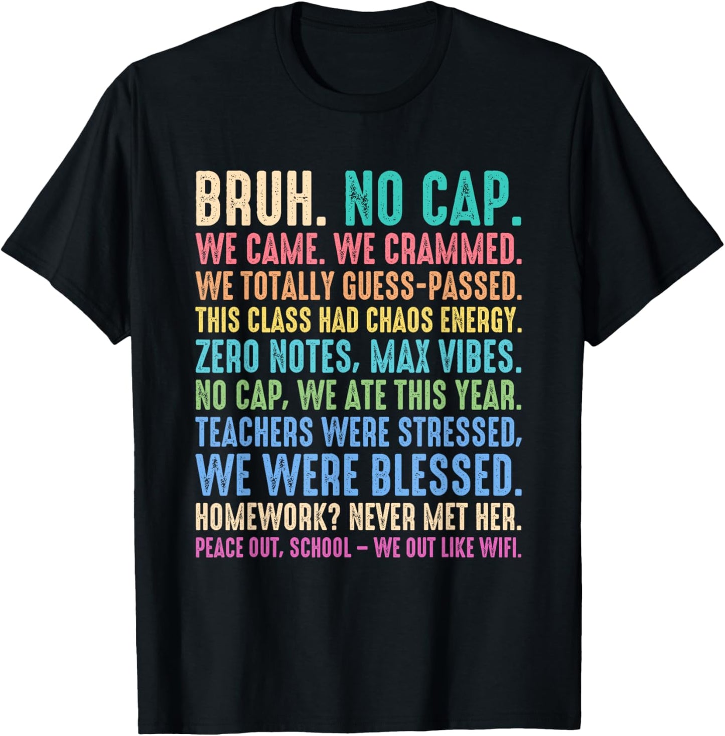 Funny Last Day Of School Gen z Slang Senior Graduation T-Shirt