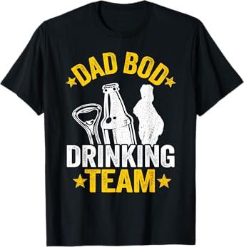 Dad Bod Drinking Team Beer Lover Daddy Funny Beer Drinking T-Shirt