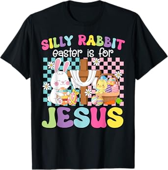 Silly Rabbit Easter Is For Jesus Funny Bunny Christian Kids T-Shirt