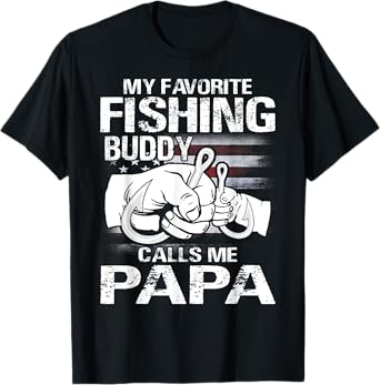 My Favorite Fishing Buddy Calls Me Papa T-Shirt