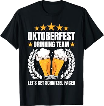 Oktoberfest Drinking Team Let's Get Schnitzel Faced T-Shirt