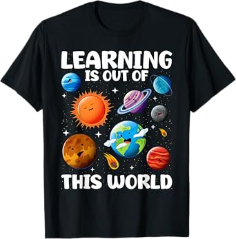 Learning Is Out Of This World Space Planets Teacher Student T-Shirt