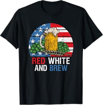 Red White And Brew 4th Of July Craft Beer Father Gift Men T-Shirt