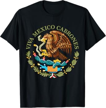Viva Mexico Cabrones Independence Day Mexican Flag Men Women T-Shirt