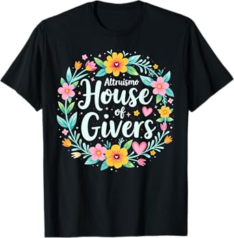 Altruismo House of Givers RCA School Flowers Wreath T-Shirt