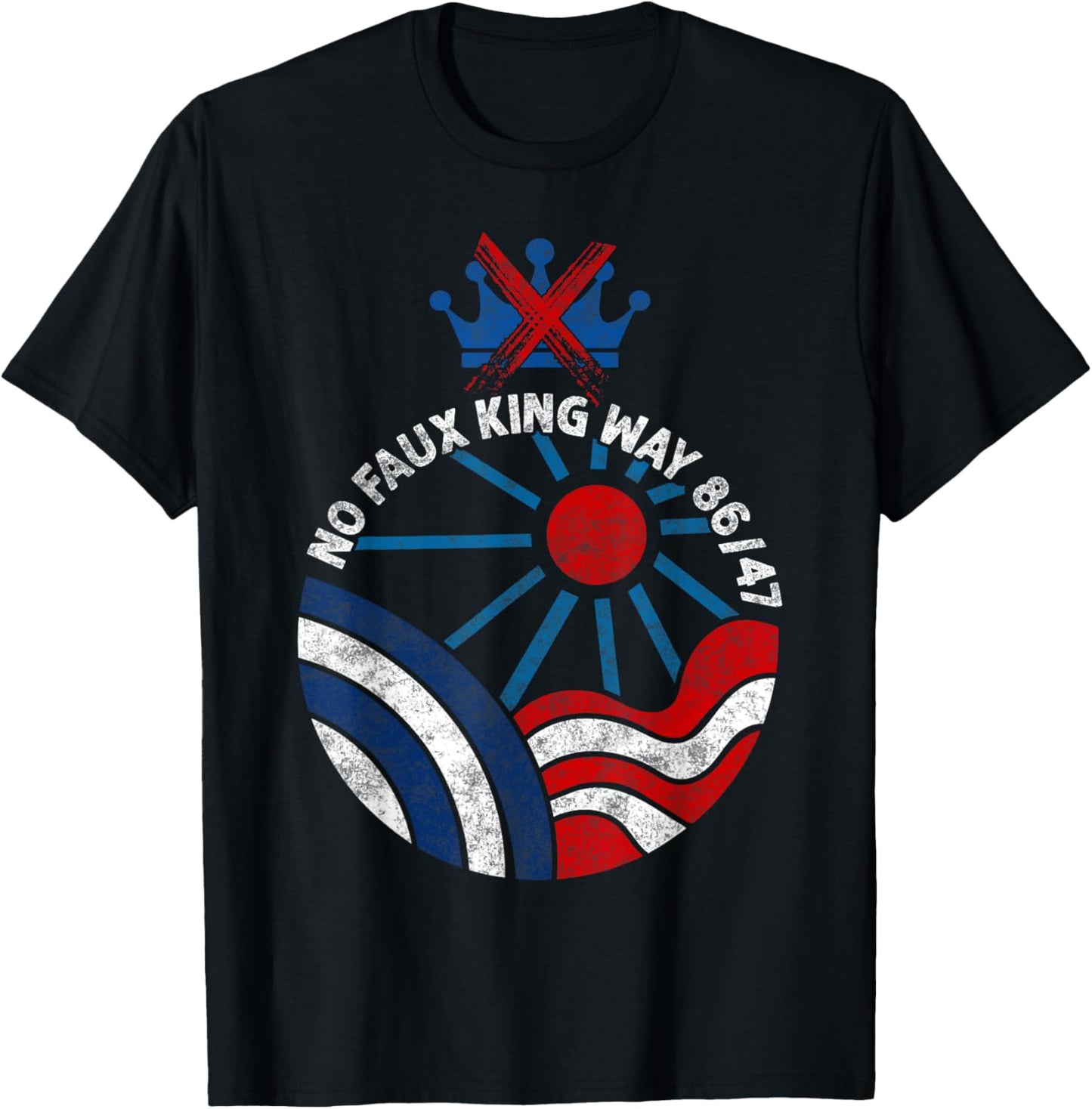 No Faux King Way 86 47 No Kings Day Protest June 14 T-Shirt