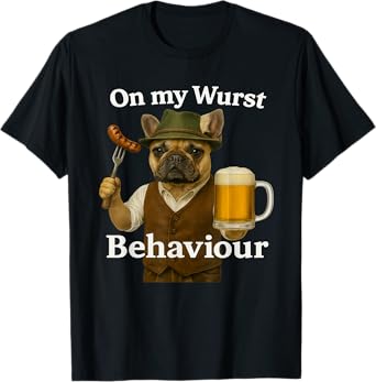 Oktoberfest On My Wurst Behavior Man Dog T-Shirt