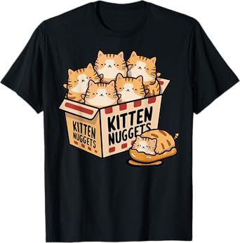 Kitten Chicken Nuggets Gifts For Cat Mom Cat Dad Cat Lover T-Shirt
