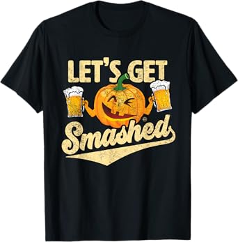 Lets Get Smashed Funny Pumpkin Beer Halloween T-Shirt
