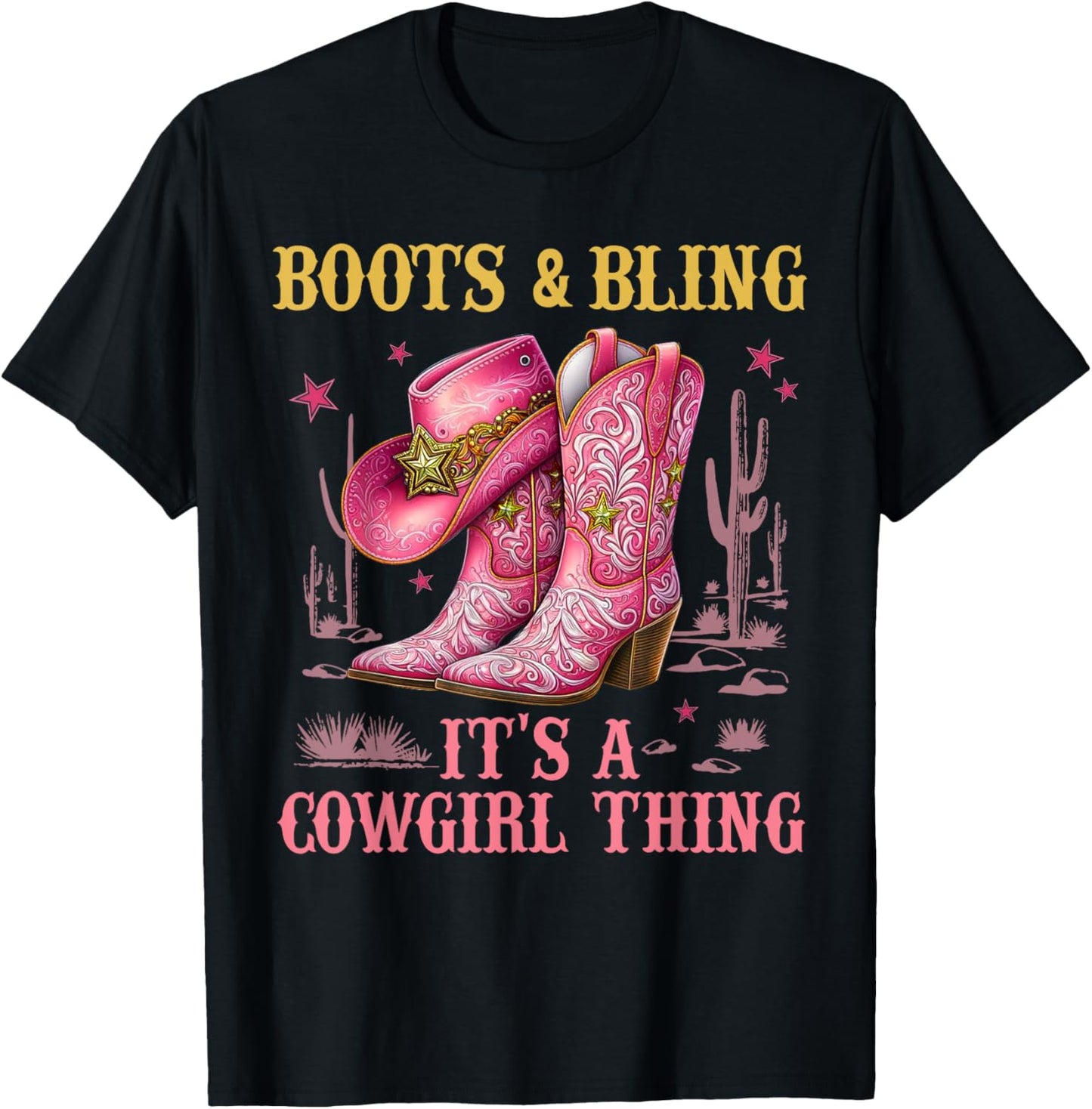 Boots And Bling Its A Cowgirl Thing Western Rodeo Cowboy Hat T-Shirt