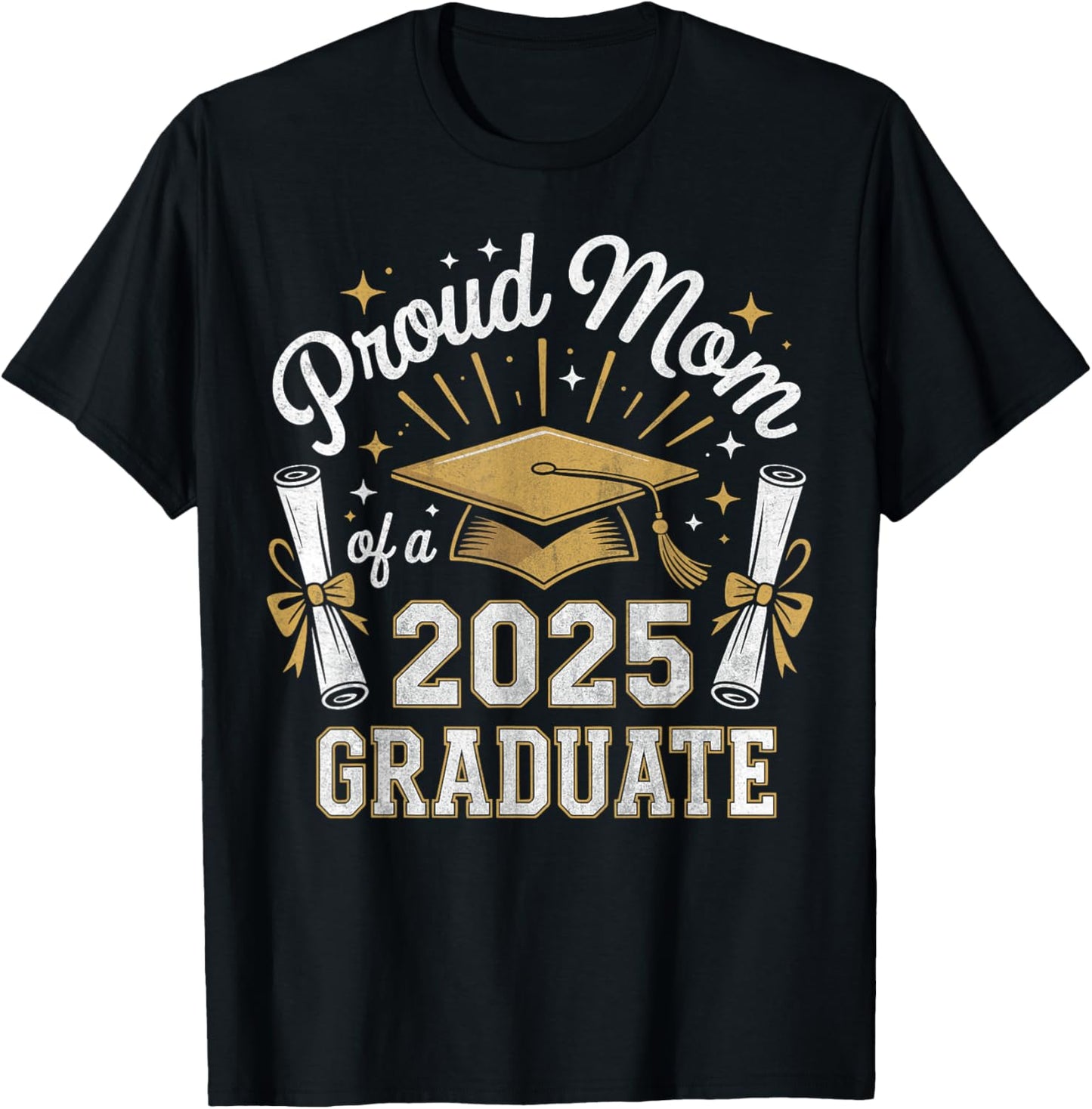 Proud Mom of A 2025 Graduate Senior Graduation 2025 Mom T-Shirt