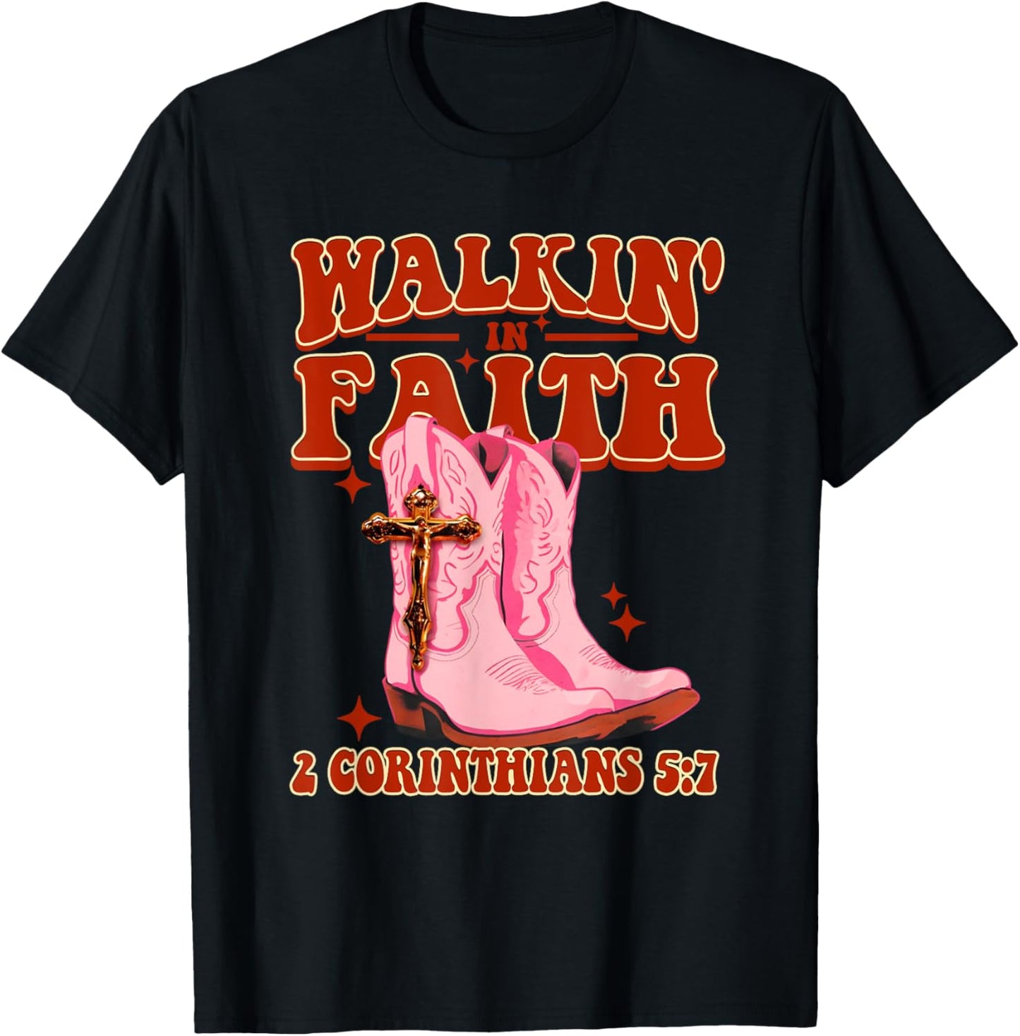 Walking In Faith Western Christian Cowgirl Jesus Quote T-Shirt