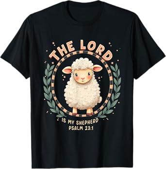 The Lord Is My Shepherd Cute Christian Psalm 23:1 Graphic T-Shirt
