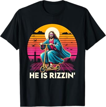 He Is Rizzen Jesus Is Rizzen Cool Jesus Jesus Has Rizzen T-Shirt