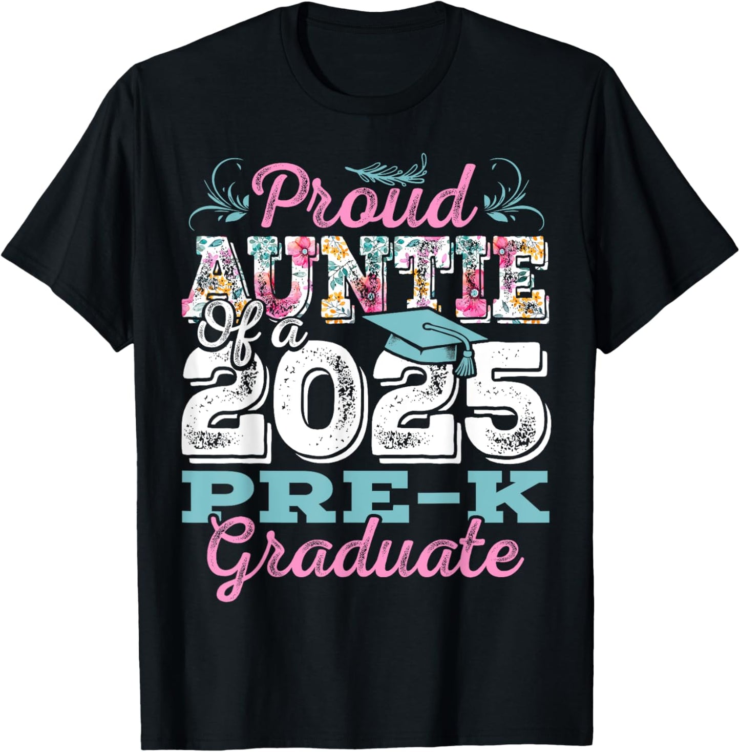 Funny Proud Auntie of a Class of 2025 Pre-k Graduate T-Shirt