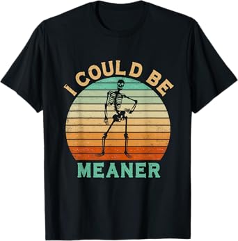 I Could Be Meaner Retro Vintage Style T-Shirt