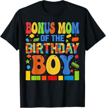 Bonus Mom Of The Birthday Boy Building Block Birthday Party T-Shirt