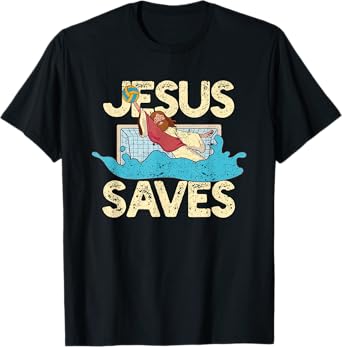 Jesus Saves Water Polo Goalie Faith Christian Waterpolo Fan T-Shirt