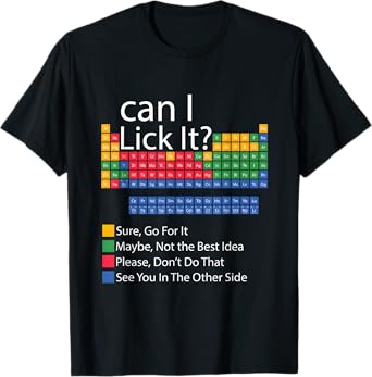 Can I Lick It Funny 100 Days Of School Periodic Table T-Shirt