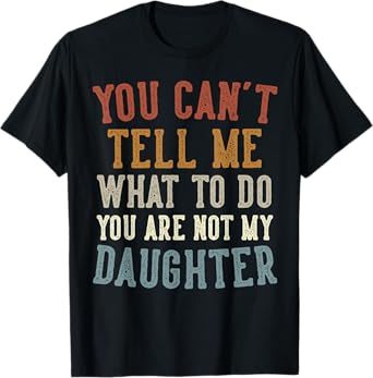 Funny Father's Day Dad Gifts From Daughter Daddy T-Shirt