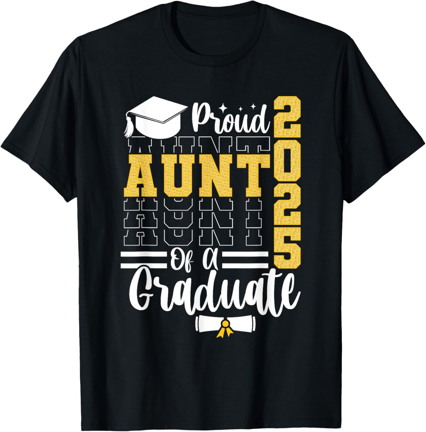Proud Aunt of a Class of 2025 Graduate Senior 25 Graduation T-Shirt