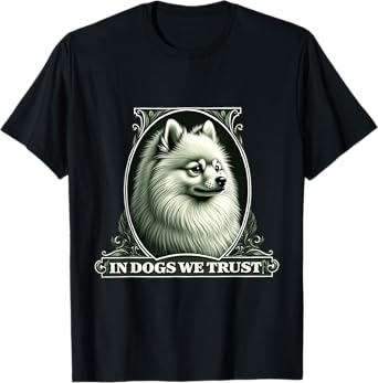 In Pomeranian We Trust Funny Vintage Pom Dog T-Shirt