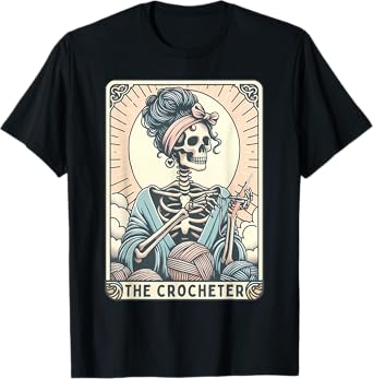 Skeleton The Crocheter Mom Tarot Card Knitter Crochet Lover T-Shirt