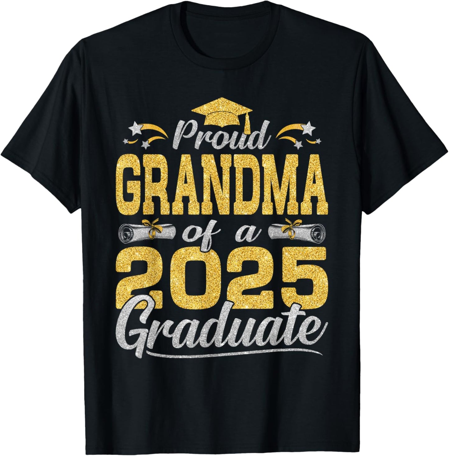 Proud Grandma Of A 2025 Graduate Graduation 2025 Apparel T-Shirt