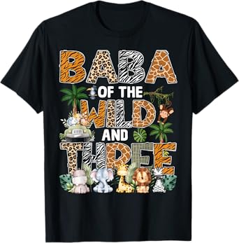 Baba Of The Wild Three Zoo 3Rd Birthday Safari Jungle T-Shirt