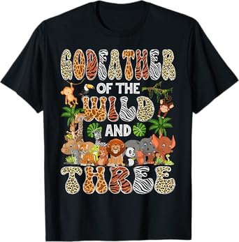 GodFather Of The Wild & Three 3Rd Birthday Boy Safari Jungle T-Shirt