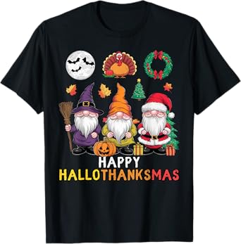 Happy Hallothanksmas Christmas Halloween Gnomes Thanksgiving T-Shirt