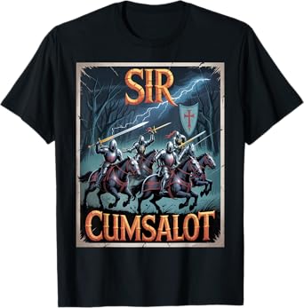 Sir Cumsalot Humorous Knight Crusader Medieval Fantasy Gag T-Shirt