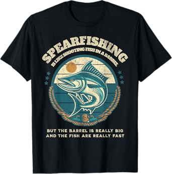 Funny Spearfishing Humor for Spearos, Like Fish in a Barrel T-Shirt