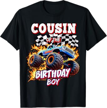 Cousin of the Birthday Boy Monster Truck Birthday Party T-Shirt