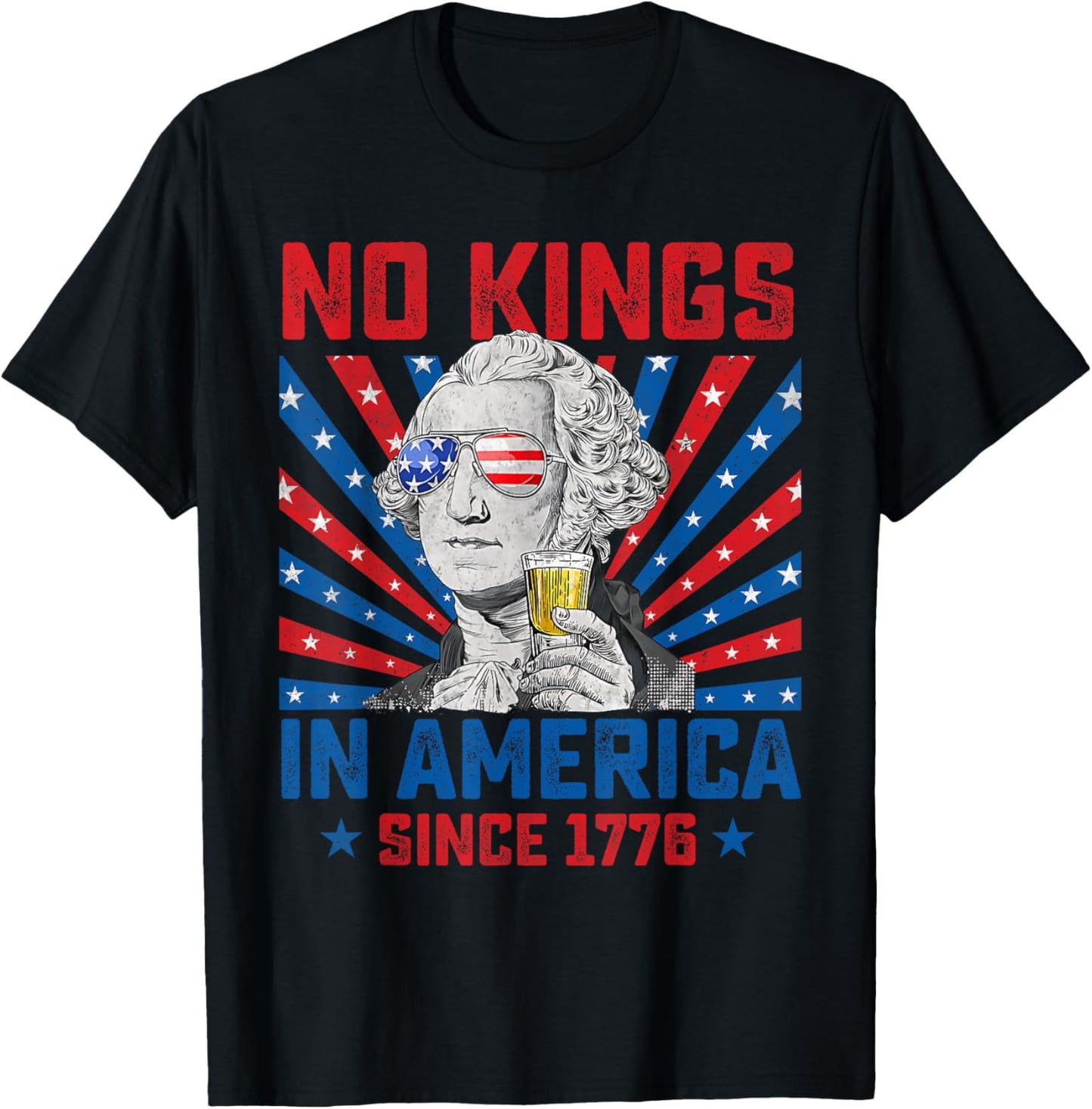 No Kings In America Since 1776 Protest Patriotic 4th July T-shirt