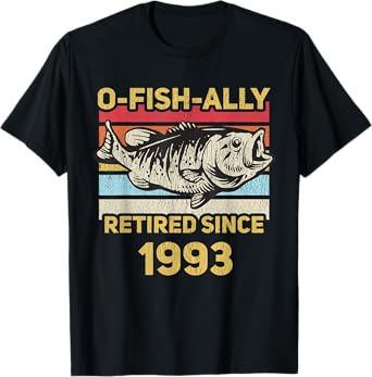 Ofishally Retired 1993 Funny Fishing Dad Retiring Retirement T-Shirt