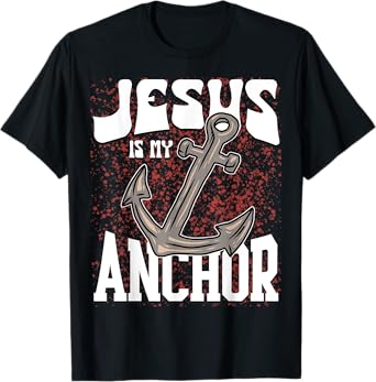 Jesus God Faith Anchor Christian Religious T-Shirt