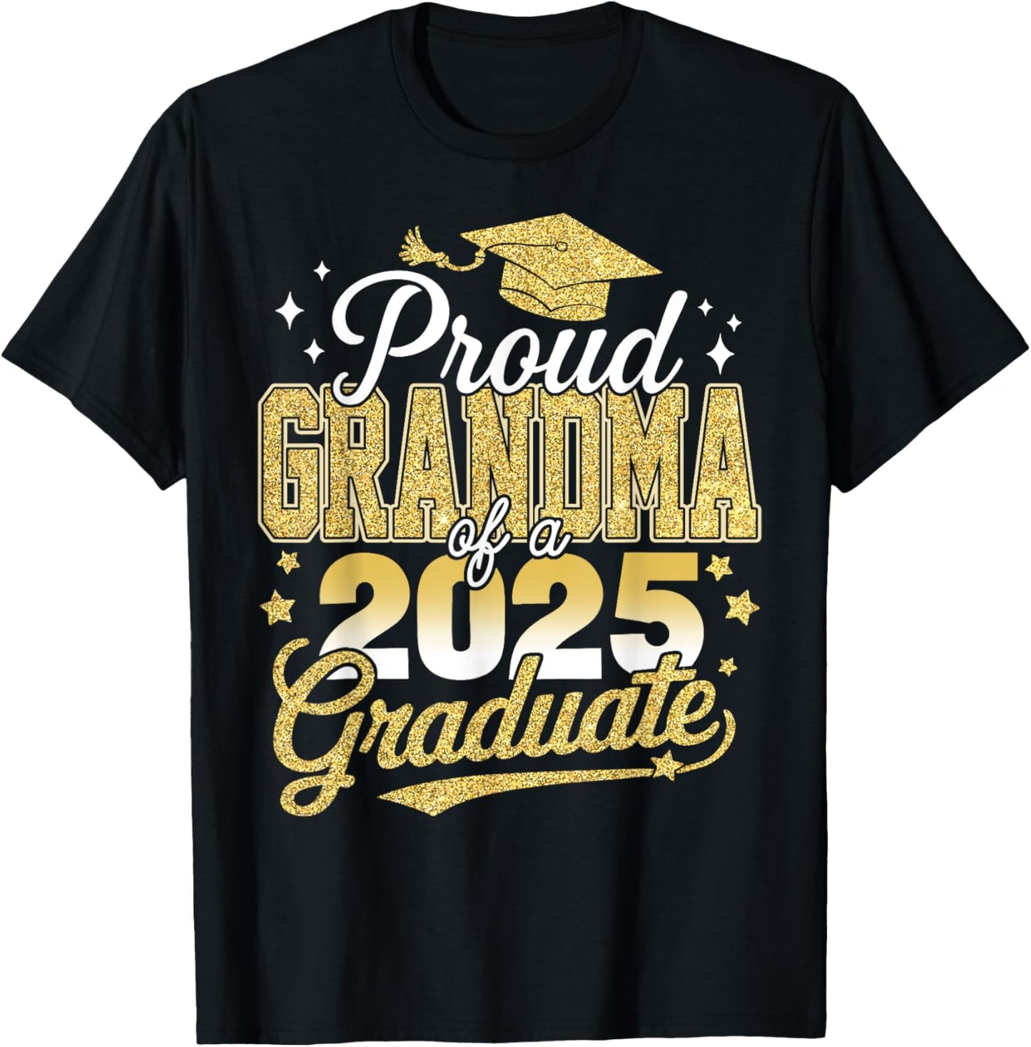 Proud Grandma Of A Class Of 2025 Graduate Senior Graduation T-Shirt