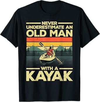Funny Kayaking Design For Men Grandpa Kayaker Kayak Lovers T-Shirt