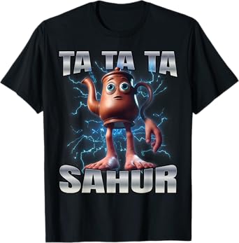Ta Ta Ta Sahur T-Shirt
