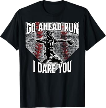 Vintage Baseball Catcher Funny Boys Go Ahead Run I Dare You T-Shirt