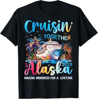 Alaska Cruise 2025 Family Matching Cruise Vacation Trip 2025 T-Shirt