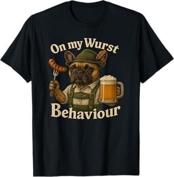 Oktoberfest On My Wurst Behavior Man Dog T-Shirt