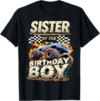 Sister Of The Birthday Boy Monster Truck Family Matching T-Shirt